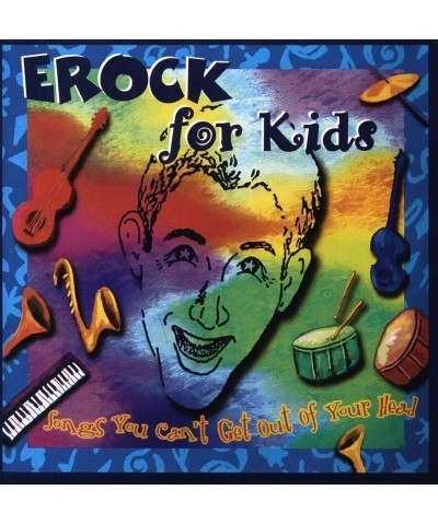 Erock For Kids SONGS YOU CAN'T GET OUT OF YOUR HEAD CD $11.58 CD