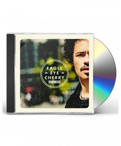 Eagle-Eye Cherry CAN'T GET ENOUGH CD $19.72 CD