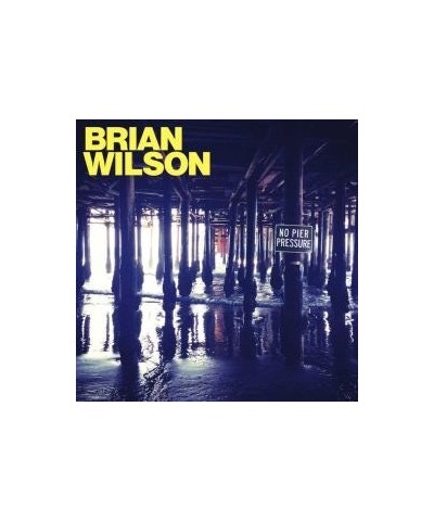 Brian Wilson NO PIER PRESSURE CD $30.31 CD