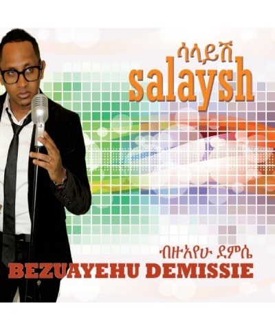 Bezuayehu Demissie SALAYSH CD $15.95 CD