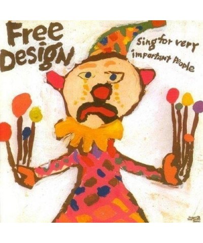 The Free Design SING FOR VERY IMPORTANT PEOPELE CD $7.40 CD