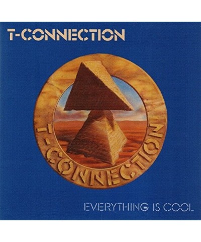 T-Connection EVERYTHING IS COOL CD $8.18 CD