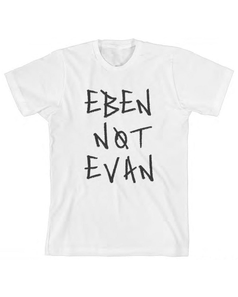 EBEN Not Evan T-Shirt $5.75 Shirts