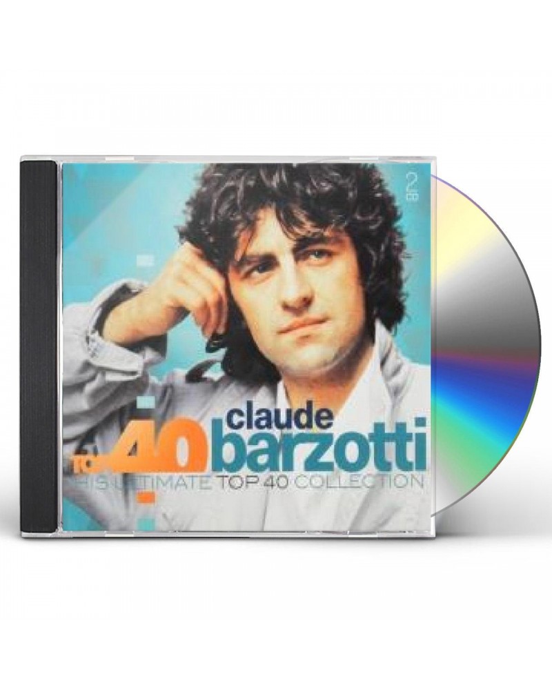 Claude Barzotti TOP 40: CLAUDE BARZOTTI CD $11.99 CD