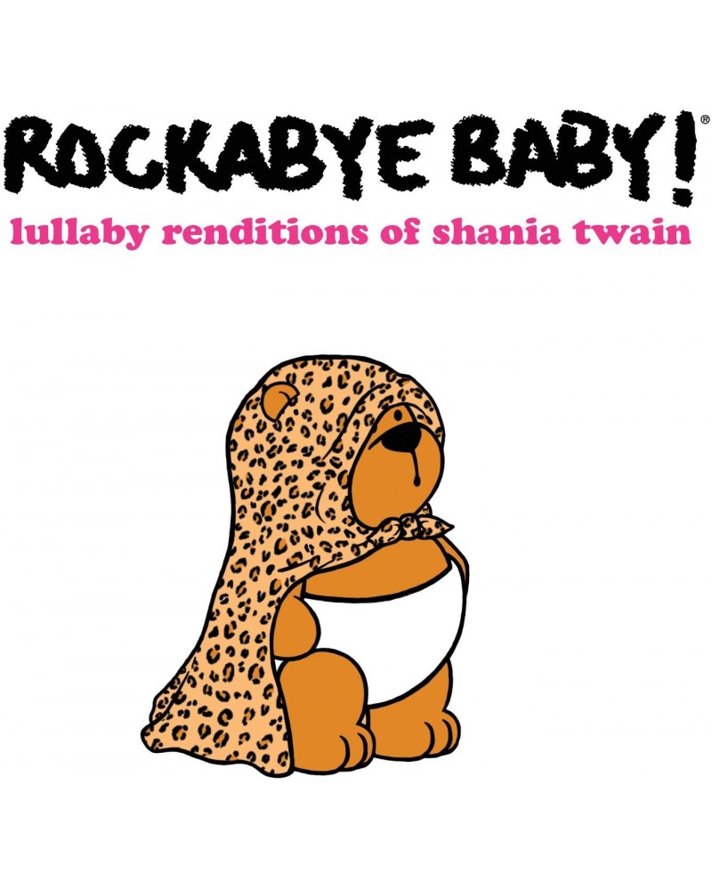 Rockabye Baby! LULLABY RENDITIONS OF SHANIA TWAIN CD $14.17 CD