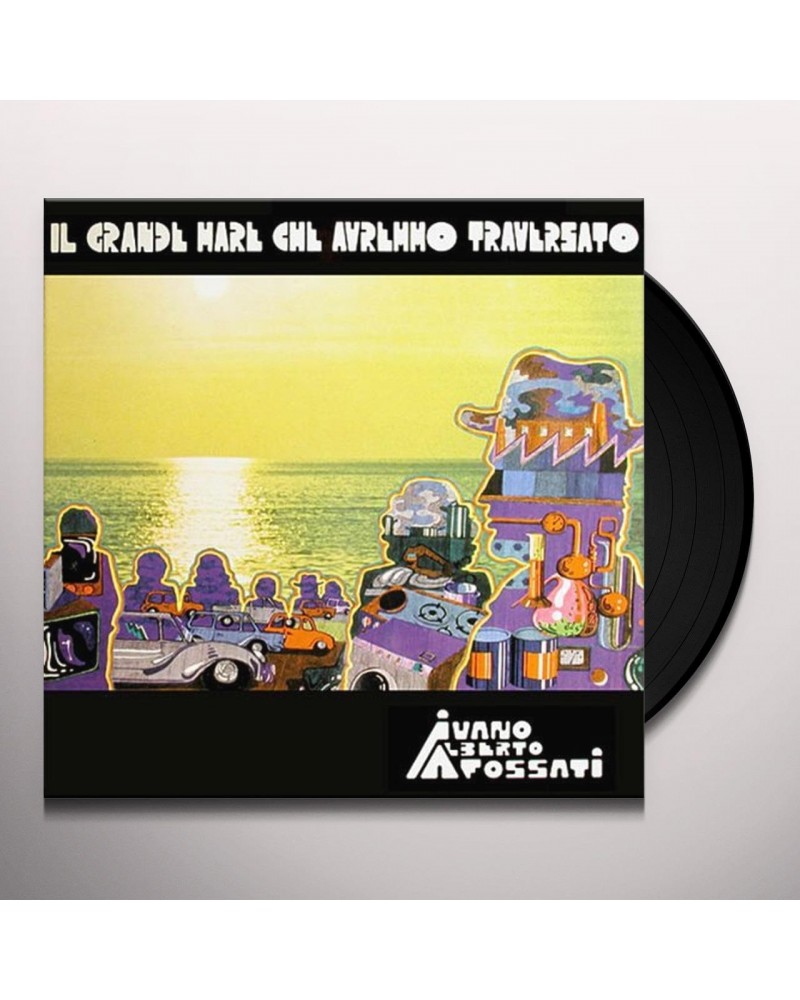 Ivano Alberto Fossati IL GRANDE MARE CHE AVREMMO TRAVERSATO Vinyl Record $7.03 Vinyl