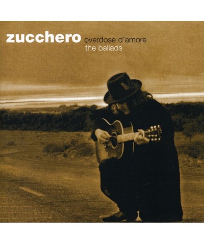 Zucchero OVERDOSE D'AMORE: THE BALLADS CD $10.72 CD