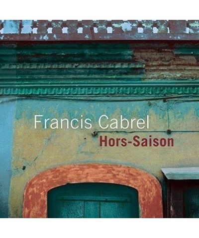 Francis Cabrel HORS SAISON CD $8.99 CD