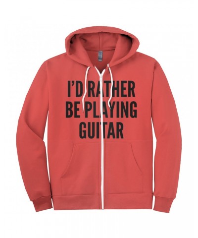 Music Life Zip Hoodie | I'd Rather Be Playing Guitar Hoodie $15.29 Sweatshirts