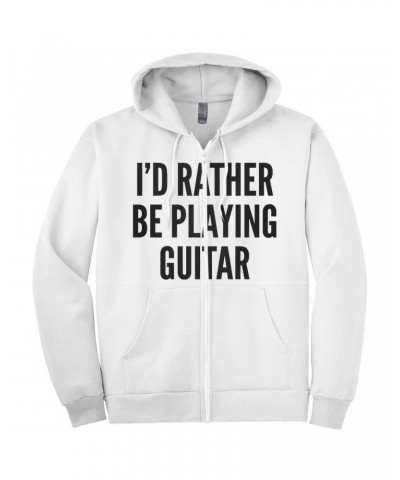 Music Life Zip Hoodie | I'd Rather Be Playing Guitar Hoodie $15.29 Sweatshirts