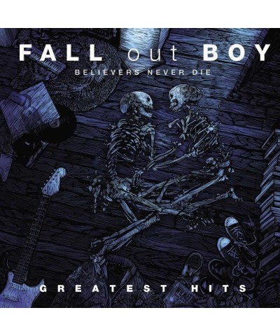 Fall Out Boy Believers Never Die - Greatest Hits (2 LP) Vinyl Record $6.97 Vinyl