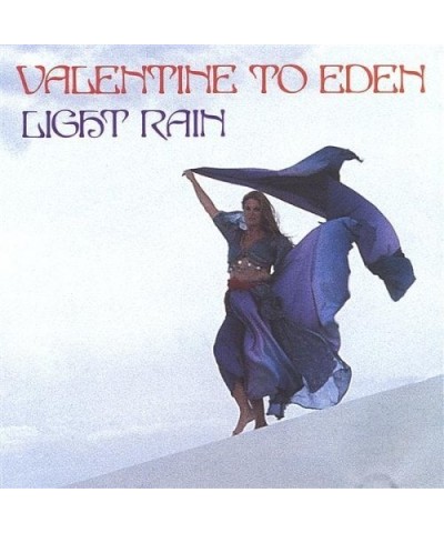 Light Rain VALENTINE TO EDEN CD $9.42 CD