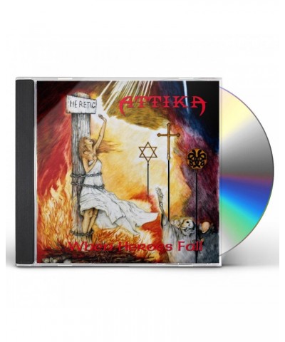 Attika WHEN HEROES FALL CD $10.75 CD