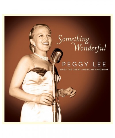 Peggy Lee SOMETHING WONDERFUL: PEGGY LEE SINGS THE GREAT AMERICAN SONGBOOK CD $10.80 CD