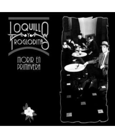 Loquillo Y Los Trogloditas MORIR EN PRIMAVERA Vinyl Record $2.31 Vinyl